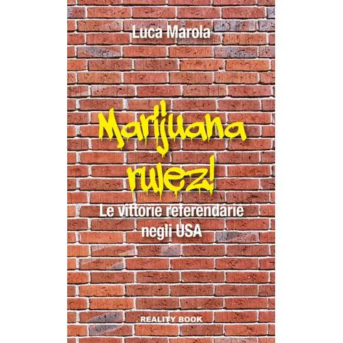 REGOLA DELLA MARIJUANA! - LE VITTORIE REFERENDARIE NEGLI USA - LUCA MAROLA